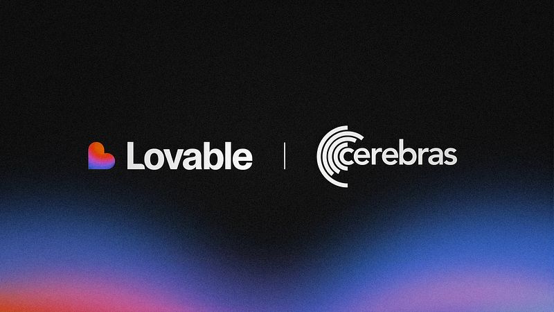 Lovable and Cerebras Systems: A Partnership for Speed