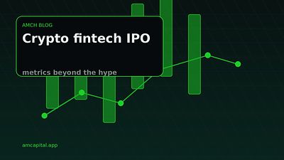 Crypto fintech IPO: metrics that matter beyond crypto hype